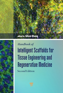 Front cover_Handbook Of Intelligent Scaffolds For Tissue Engineering And Regenerative Medicine