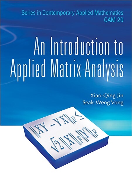 Couverture_Introduction To Applied Matrix Analysis, An