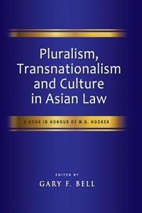 Couverture_Pluralism, Transnationalism And Culture In Asian Law