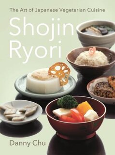 Shojin Ryori: The Art Of Japanese Vegetarian Cuisine