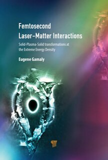 Couverture_Femtosecond Laser-matter Interactions