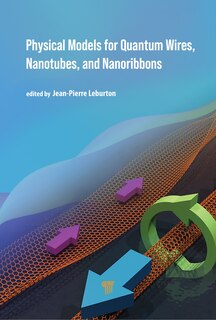 Front cover_Physical Models For Quantum Wires, Nanotubes, And Nanoribbons