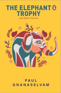 Front cover_The Elephant Trophy and Other Stories