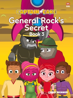 Couverture_Captain Cake: General Rock’s Secret