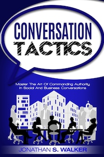 Front cover_Conversation Tactics - Conversation Skills