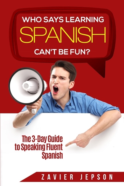 Couverture_Spanish Workbook For Adults - Who Says Learning Spanish Can't Be Fun