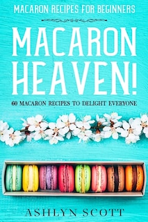 Front cover_Macarons Recipe For Beginners