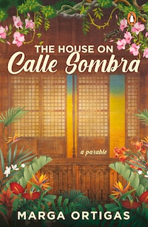 Front cover_The House On Calle Sombra - A Parable