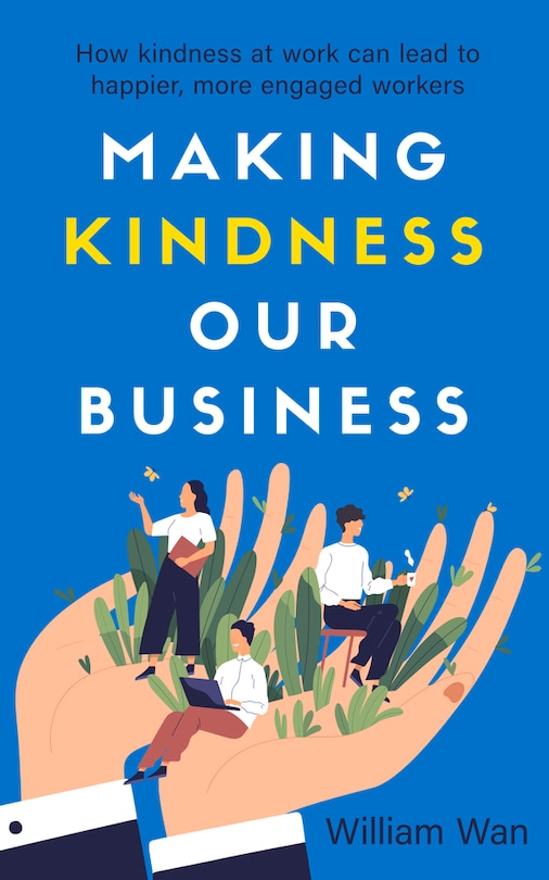 Front cover_Making Kindness Our Business