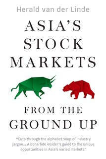 Front cover_Asia’s Stock Markets from the Ground Up