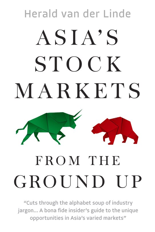 Front cover_Asia’s Stock Markets from the Ground Up