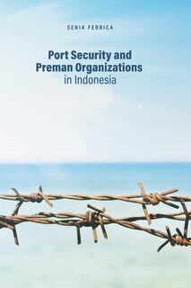 Couverture_Port Security and Preman Organizations in Indonesia