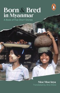 Couverture_Born And Bred In Myanmar