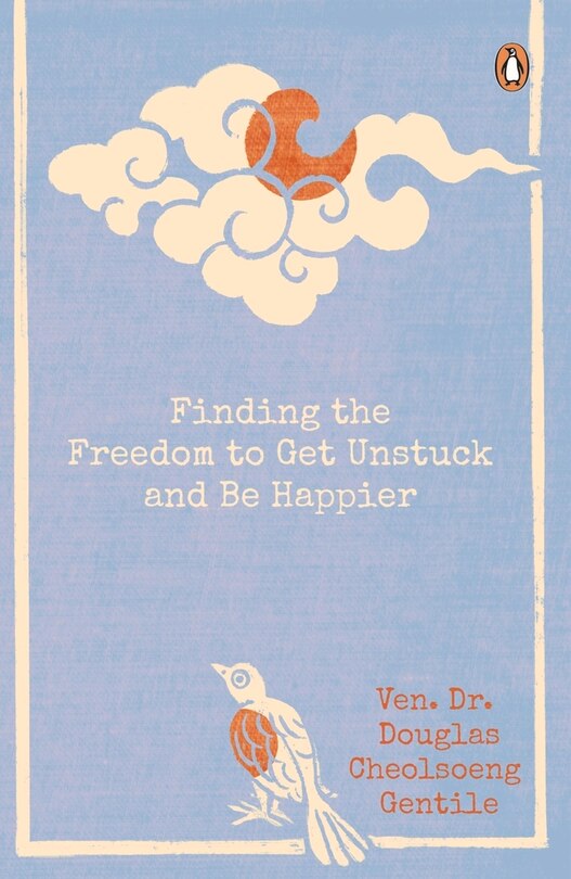 Front cover_Finding The Freedom To Get Unstuck And Be Happier