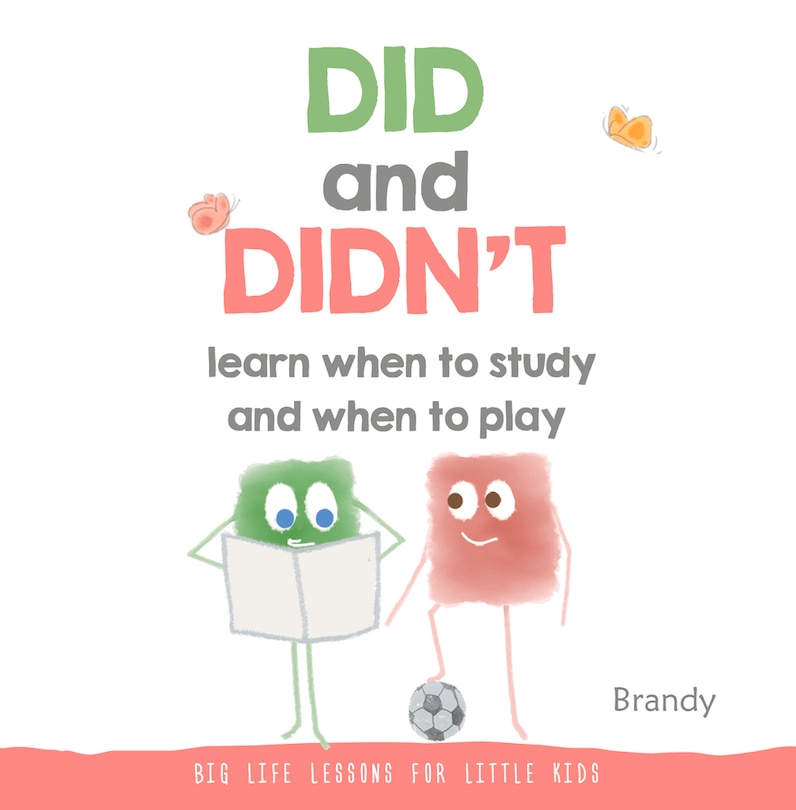 Front cover_DID and DIDN’T Learn When To Study and When To Play