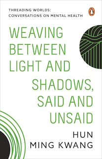 Couverture_Weaving between Light and Shadows, Said and Unsaid