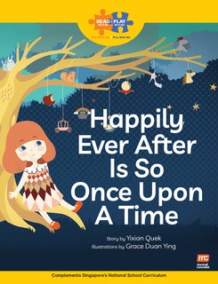 Front cover_Read + Play: Happily Ever After Is So Once Upon a Time