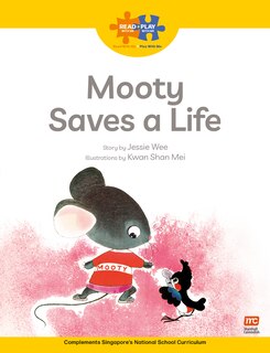 Front cover_Read + Play: Mooty Saves a Life