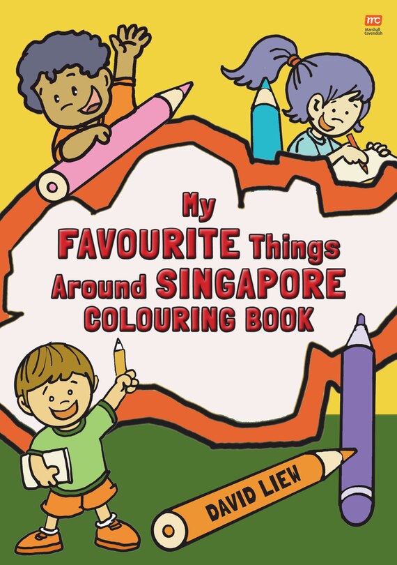 My Favourite Things Around Singapore Colouring Book