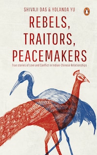 Front cover_Rebels, Traitors, Peacemakers