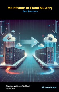 Front cover_Mainframe to Cloud Mastery