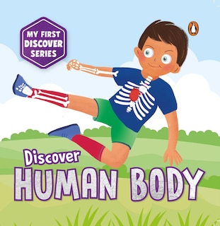 Front cover_My First Discover Series: Human Body