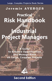 Front cover_Practical Risk Handbook for Industrial Project Managers (2nd edition)