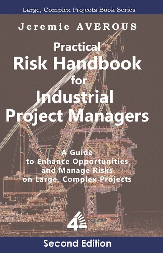 Front cover_Practical Risk Handbook for Industrial Project Managers (2nd edition)