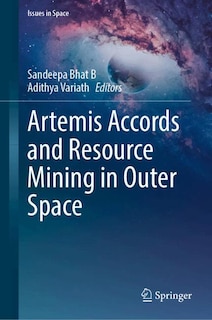 Couverture_Artemis Accords and Resource Mining in Outer Space