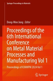 Front cover_Proceedings of the 6th International Conference on Metal Material Processes and Manufacturing, Volume 1