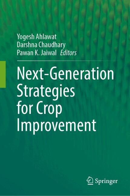 Front cover_Next-Generation Strategies for Crop Improvement