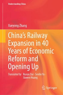 Couverture_China's Railway Expansion in 40 Years of Economic Reform and Opening Up