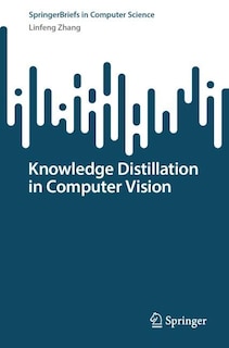 Couverture_Knowledge Distillation in Computer Vision