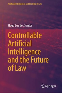 Couverture_Controllable Artificial Intelligence and the Future of Law