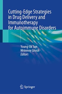 Couverture_Cutting-Edge Strategies in Drug Delivery and Immunotherapy for Autoimmune Disorders