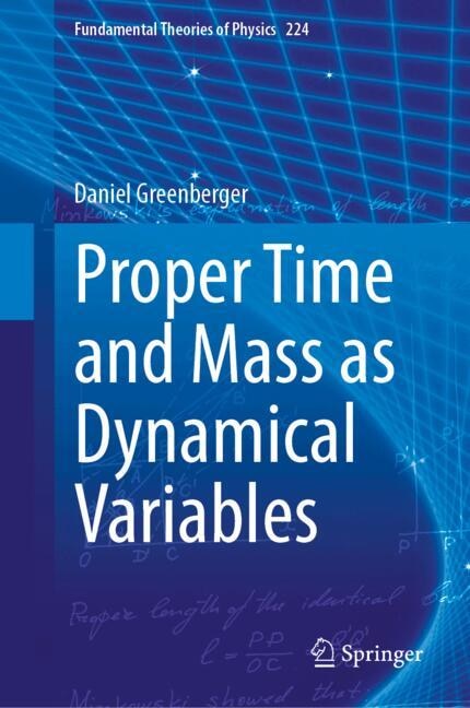 Couverture_Proper Time and Mass as Dynamical Variables