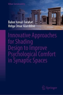 Front cover_Innovative Approaches for Shading Design to Improve Psychological Comfort in Synaptic Spaces