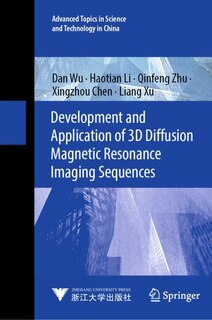 Couverture_Development and Application of 3D Diffusion Magnetic Resonance Imaging Sequences