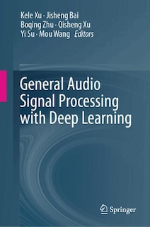 Couverture_General Audio Signal Processing with Deep Learning