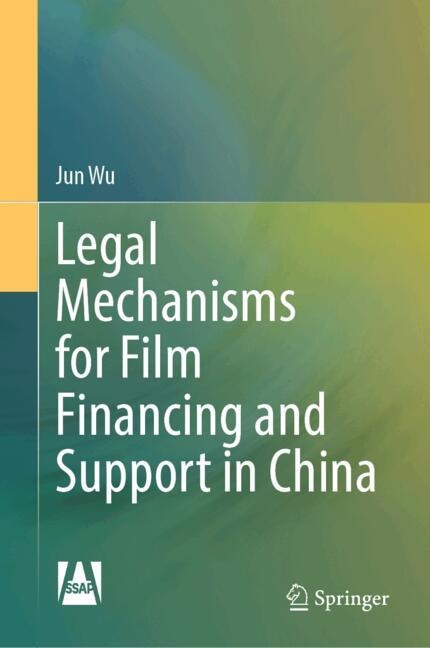 Front cover_Legal Mechanisms for Film Financing and Support in China