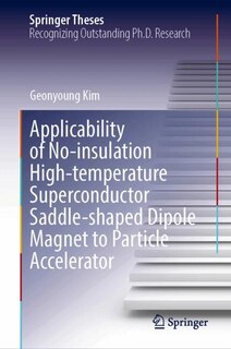 Couverture_Applicability of No-insulation High-Temperature Superconductor Saddle-Shaped Dipole Magnet to Particle Accelerator