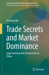 Front cover_Trade Secrets and Market Dominance