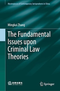 Front cover_The Fundamental Issues upon Criminal Law Theories