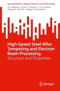 Couverture_High-Speed Steel After Tempering and Electron Beam Processing