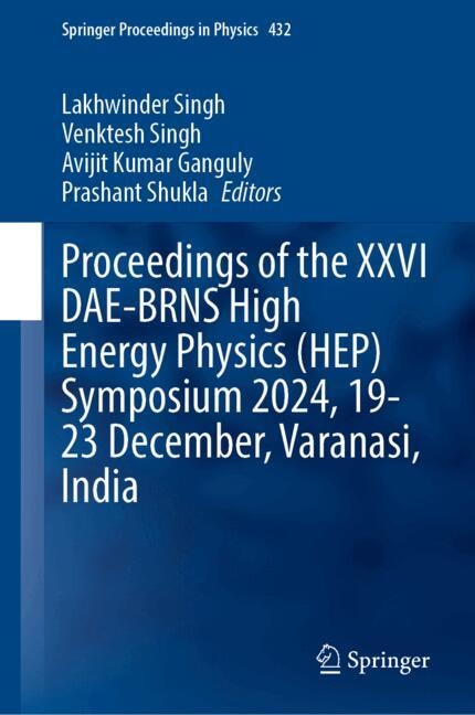 Front cover_Proceedings of the XXVI DAE-BRNS High Energy Physics (HEP) Symposium 2024, 19-23 December, Varanasi, India