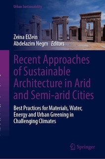 Front cover_Recent Approaches of Sustainable Architecture in Arid and Semi-arid Cities