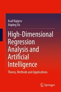 Front cover_High-Dimensional Regression Analysis and Artificial Intelligence