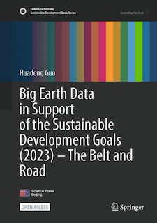 Couverture_Big Earth Data in Support of the Sustainable Development Goals (2023) - The Belt and Road