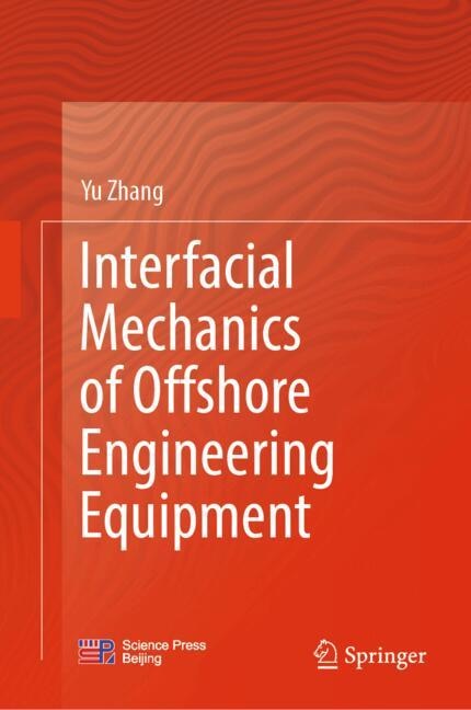 Front cover_Interfacial mechanics of offshore engineering equipment