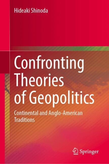 Front cover_Confronting Theories of Geopolitics